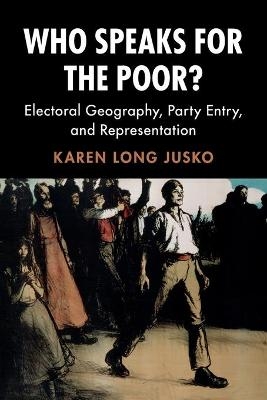Who Speaks for the Poor? - Karen Long Jusko