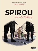 Spirou und Fantasio Spezial 34: Spirou oder: die Hoffnung 3 - &Eacute;mile Bravo