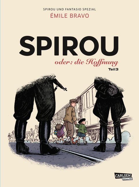 Spirou und Fantasio Spezial 34: Spirou oder: die Hoffnung 3 - &Eacute;mile Bravo