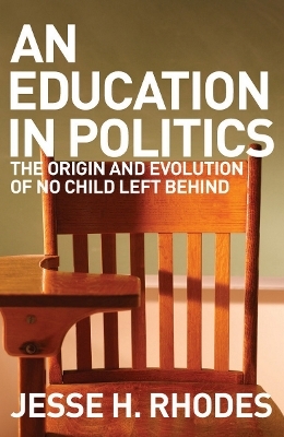 An Education in Politics - Jesse H. Rhodes