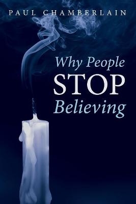 Why People Stop Believing - Paul Chamberlain