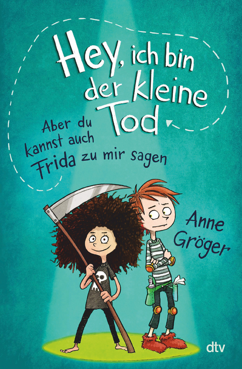 Hey, ich bin der kleine Tod &hellip; aber du kannst auch Frida zu mir sagen - Anne Gr&ouml;ger