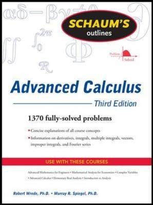 Schaum's Outline of Advanced Calculus, Third Edition -  Murray R. Spiegel,  Robert C. Wrede