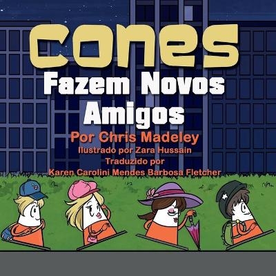 Cones Fazem Novos Amigos - Chris Madeley