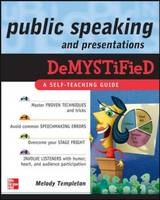Public Speaking and Presentations Demystified