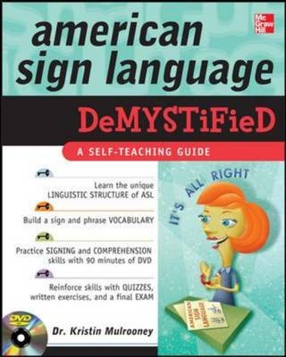 American Sign Language Demystified with DVD