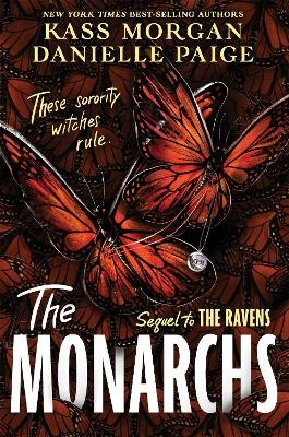 The Monarchs - Danielle Paige, Kass Morgan