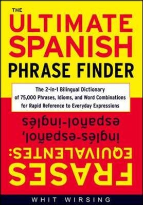 Ultimate Spanish Phrase Finder -  Whit Wirsing