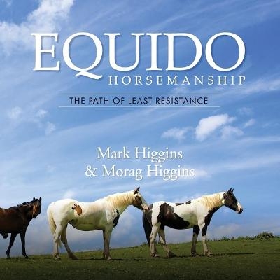 EQUIDO: PATH OF LEAST RESISTANCE - Morag Higgins