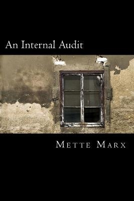 An Internal Audit - Mette Marx