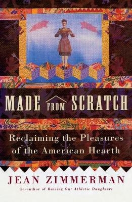 Made from Scratch - Jean Zimmerman