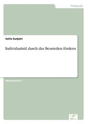 Individualstil durch das Beurteilen fÃ¶rdern