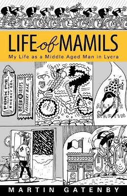 Life of Mamils - Martin Gatenby
