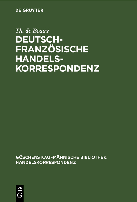 Deutsch-Franz&ouml;sische Handelskorrespondenz - Th. de Beaux