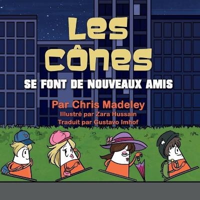 Les C&ocirc;nes se font de nouveaux amis - Chris Madeley