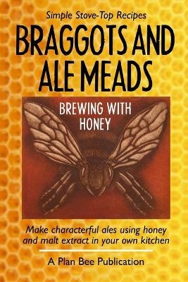 Braggots and Ale Meads - Plan Bee