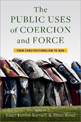 The Public Uses of Coercion and Force - 