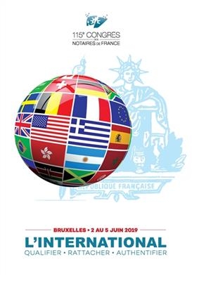 L'international : qualifier, rattacher, authentifier