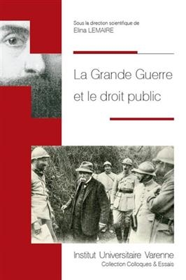 La Grande Guerre et le droit public -  LEMAIRE