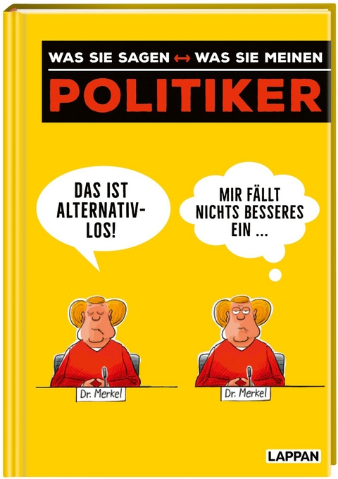 Politiker &ndash; was sie sagen <--> was sie meinen - Michael Kernbach