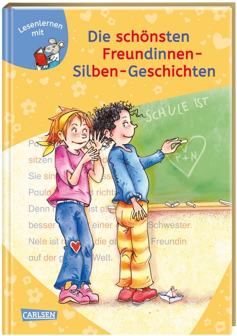 LESEMAUS zum Lesenlernen Sammelb&auml;nde: Die sch&ouml;nsten Freundinnen-Silben-Geschichten - Katja Reider, Ursel Scheffler, Julia Boehme