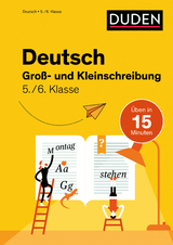 Deutsch in 15 Min - Groß- und Kleinschreibung 5./6. Klasse - Marion Clausen
