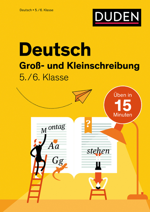 Deutsch in 15 Min - Groß- und Kleinschreibung 5./6. Klasse - Marion Clausen