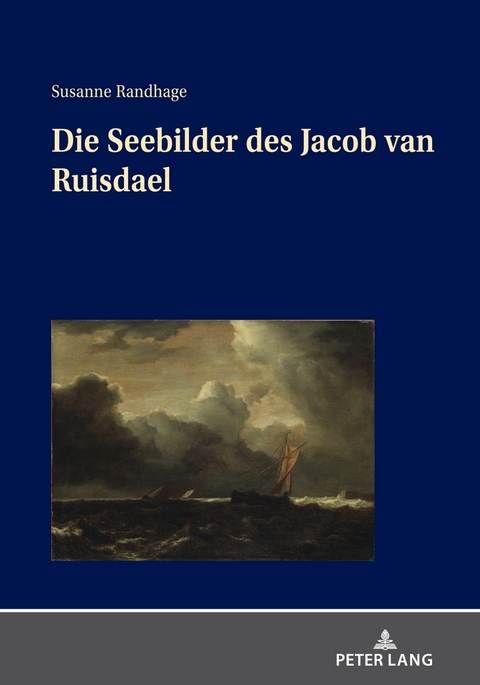 Die Seebilder des Jacob van Ruisdael - Susanne Randhage