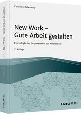 New Work - Gute Arbeit gestalten - Carsten C. Schermuly