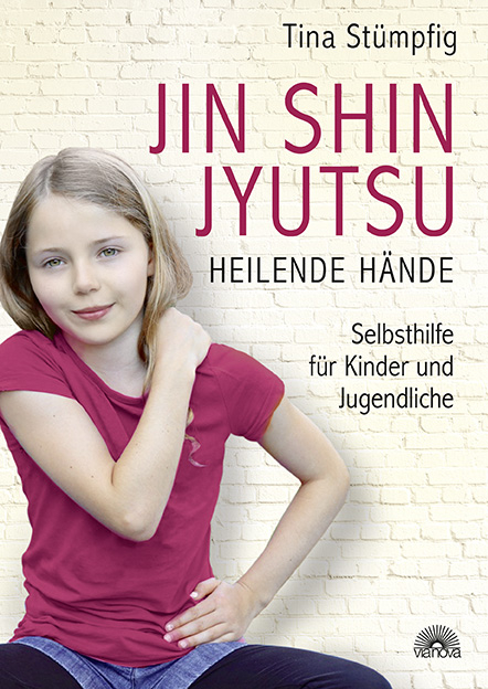 Jin Shin Jyutsu - Heilende H&auml;nde - Tina St&uuml;mpfig