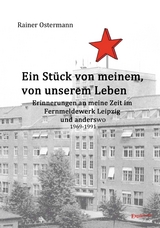 Ein St&uuml;ck von meinem, von unserem Leben - Rainer Ostermann