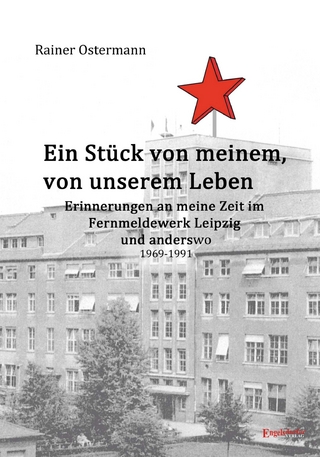 Ein Stück von meinem, von unserem Leben