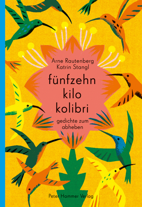 f&uuml;nfzehn kilo kolibri - Arne Rautenberg