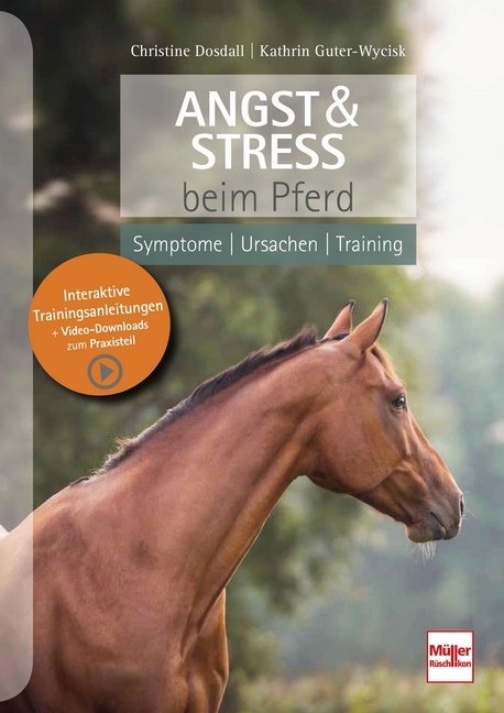 Angst & Stress beim Pferd - Christine Dosdall, Kathrin Guter-Wycisk