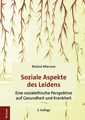 Soziale Aspekte des Leidens - Roland Mierzwa