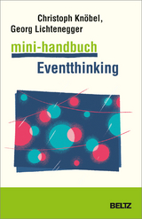 Mini-Handbuch Eventthinking - Christoph Kn&ouml;bel, Georg Lichtenegger