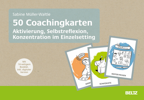 50 Coachingkarten Aktivierung, Selbstreflexion, Konzentration im Einzelsetting - Sabine M&uuml;ller-Waltle