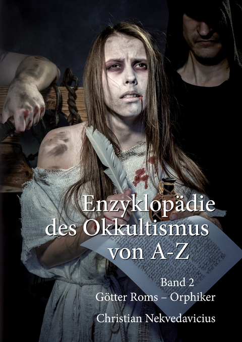 Enzyklop&auml;die des Okkultismus von A-Z Band 2 - Christian Nekvedavicius