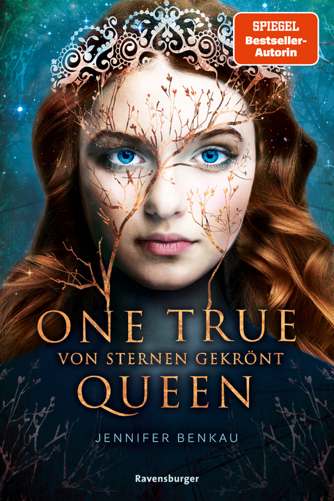 One True Queen, Band 1 - Von Sternen gekr&ouml;nt - Jennifer Benkau
