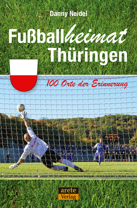 Fu&szlig;ballheimat Th&uuml;ringen - Danny Neidel