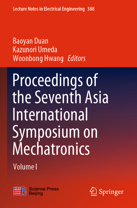 Proceedings of the Seventh Asia International Symposium on Mechatronics - 