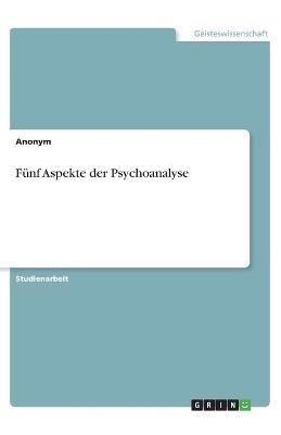FÃ¼nf Aspekte der Psychoanalyse