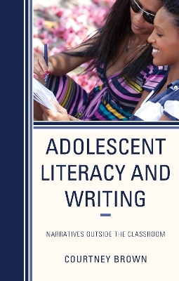 Adolescent Literacy and Writing - Courtney Brown