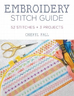 Embroidery Stitch Guide - Cheryl Fall