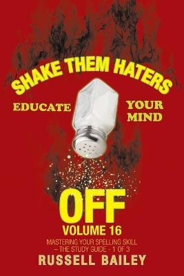 Shake Them Haters off Volume 16 - Russell Bailey