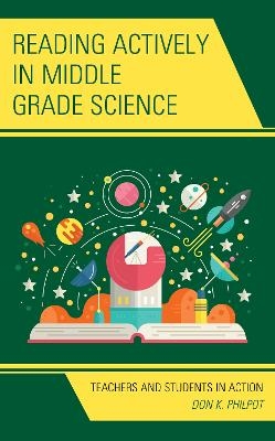 Reading Actively in Middle Grade Science - Don K. Philpot