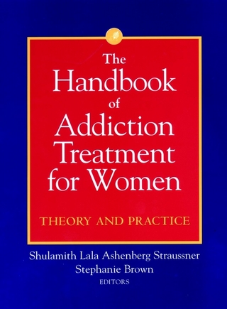 The Handbook of Addiction Treatment for Women