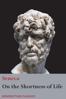 On the Shortness of Life -  Seneca