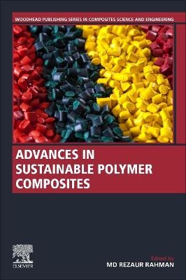 Advances in Sustainable Polymer Composites - 