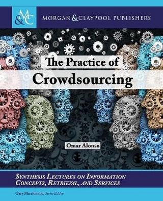 The Practice of Crowdsourcing